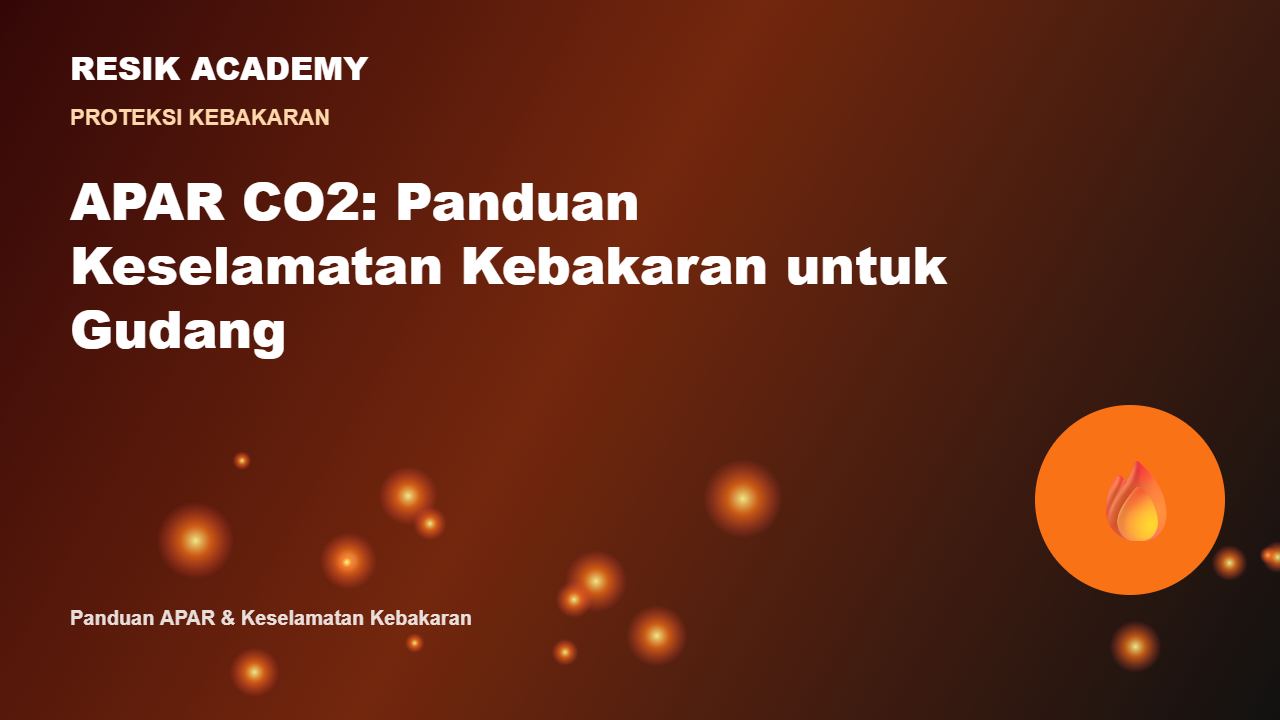APAR CO2: Panduan Keselamatan Kebakaran untuk Gudang