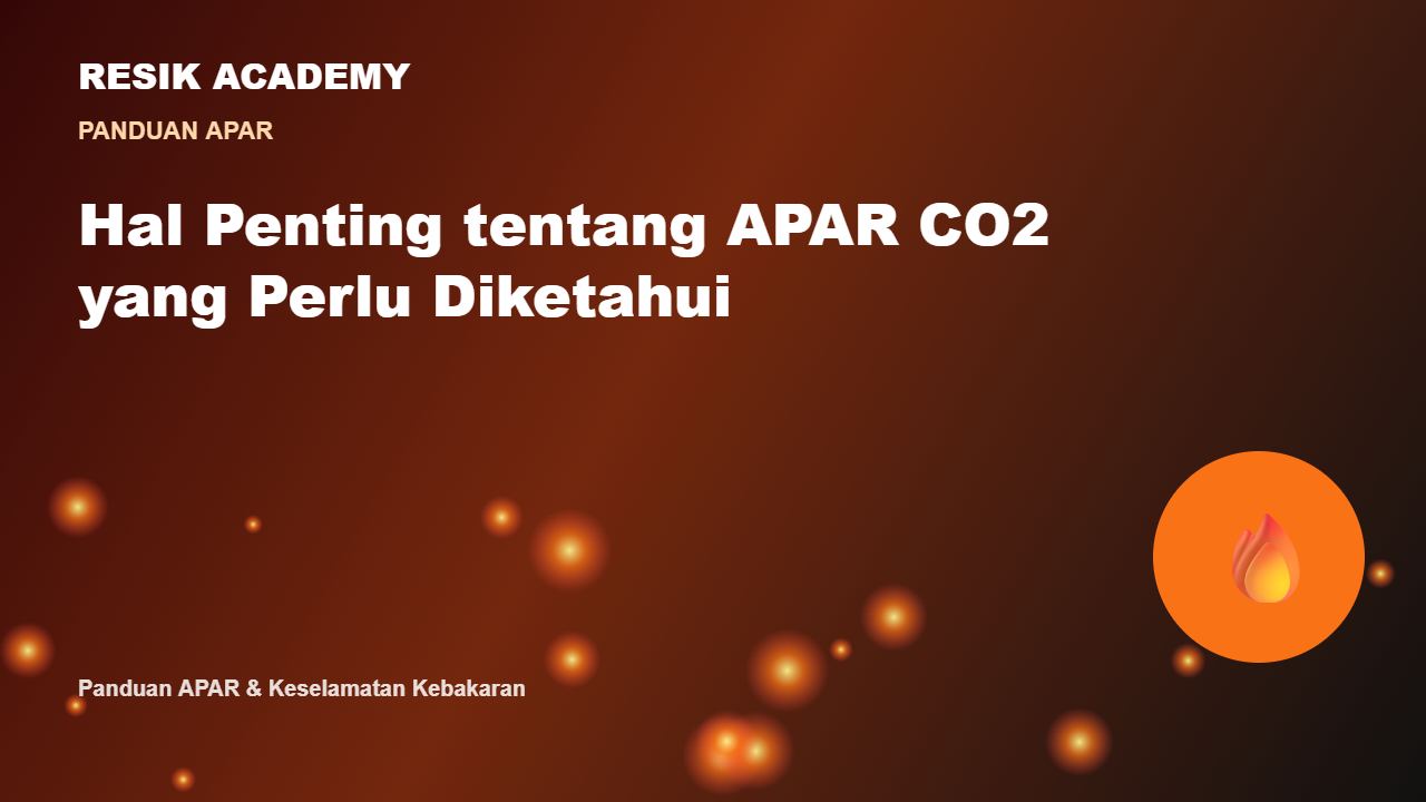 Hal Penting tentang APAR CO2 yang Perlu Diketahui