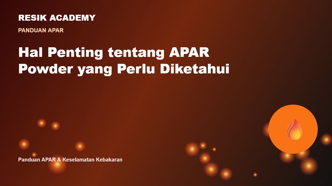 Hal Penting tentang APAR Powder yang Perlu Diketahui