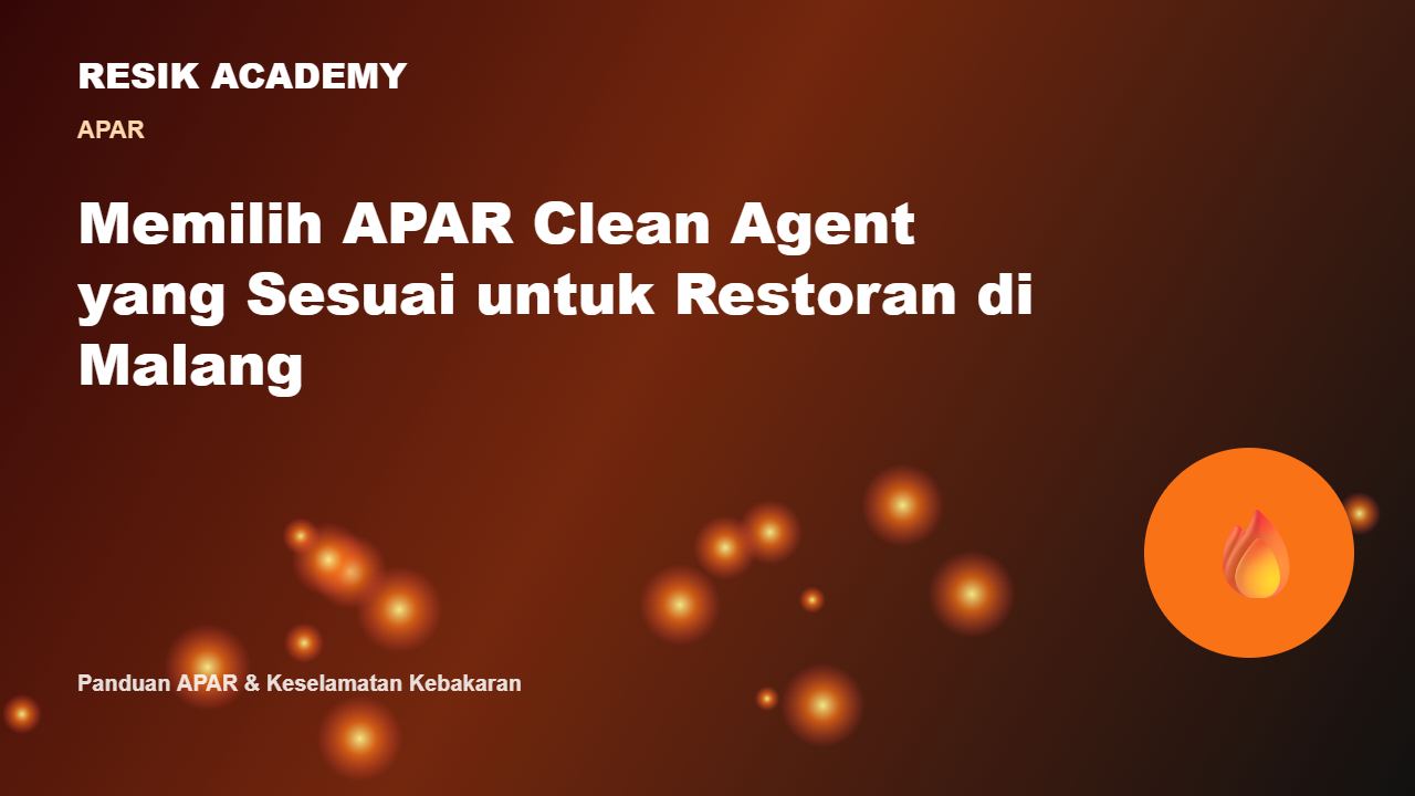 Memilih APAR Clean Agent yang Sesuai untuk Restoran di Malang