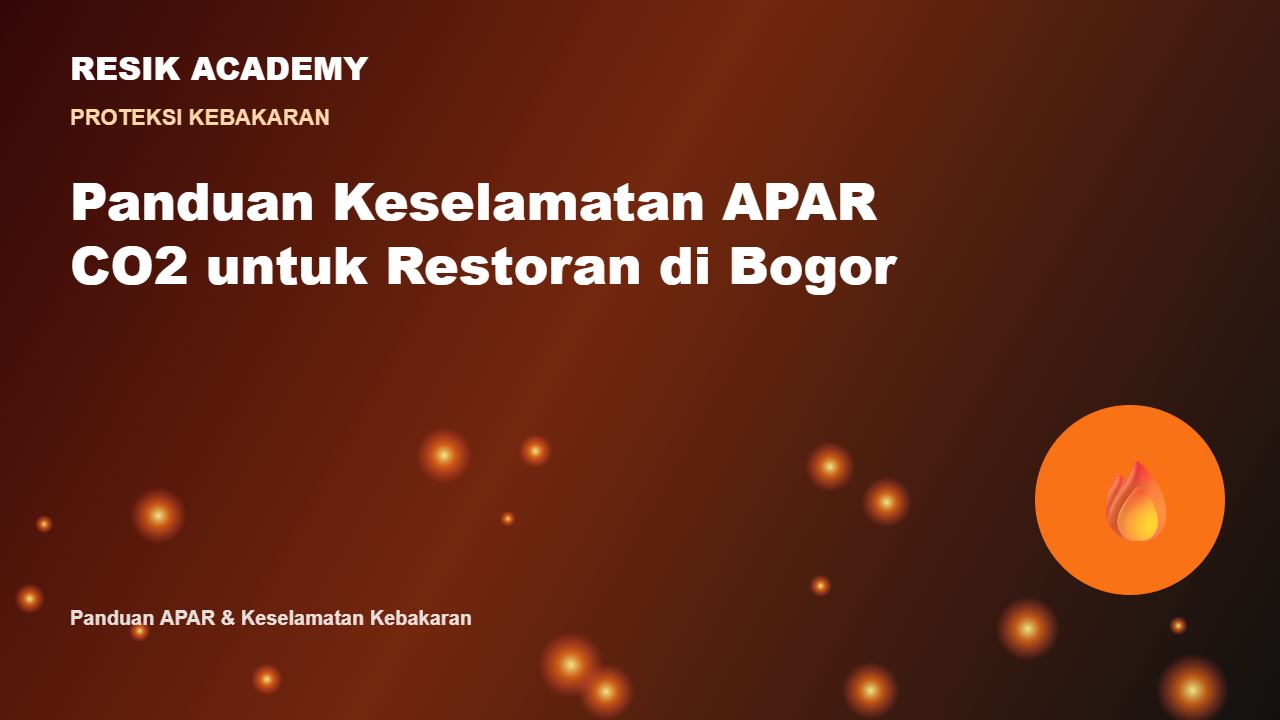 Panduan Keselamatan APAR CO2 untuk Restoran di Bogor